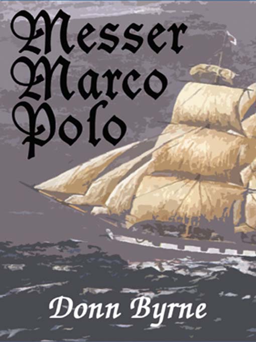 Title details for Messer Marco Polo by Donn Byrne - Available